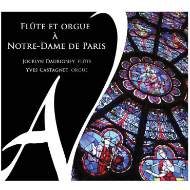 CD Flute et orgue à Notre-Dame de Paris