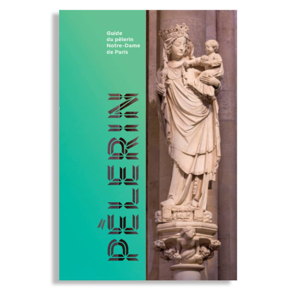 Guide du Pelerin Français NEW Notre-Dame de Paris