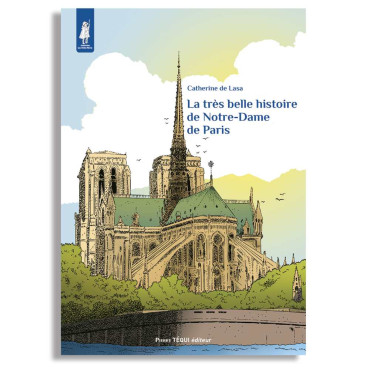 Livre enfants La très belle histoire de Notre-Dame de Paris